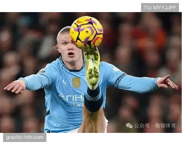 哈兰德强势领跑英超金靴榜,状态火热引全联赛关注 哈兰德强势领跑英超金靴榜,状态火热引全联赛关注