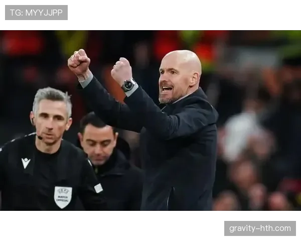 滕哈赫战术分析：关键时刻逆转局势的成功要素与实施策略